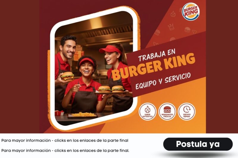 Impulso para crecer en Burger King: Un trabajo que impulsa tu vida académica y profesional